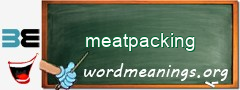 WordMeaning blackboard for meatpacking